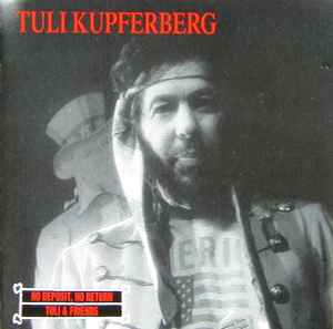 Tuli Kupferberg - No Deposit, No Return / Tuli & Friends album cover
