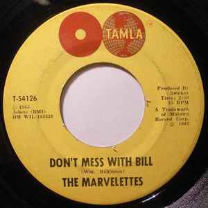 Don't Mess With Bill / Anything You Wanna Do - The Marvelettes