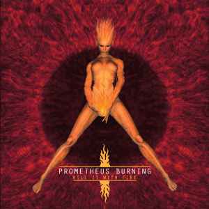 Prometheus Burning - Kill It With Fire album cover