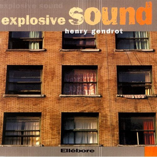 descargar álbum Henry Gendrot - Explosive Sound