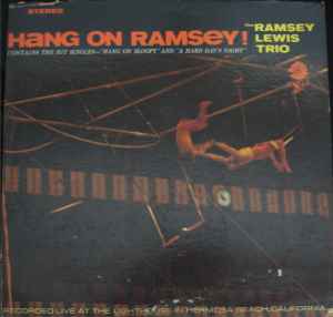 The Ramsey Lewis Trio - Hang On Ramsey! album cover