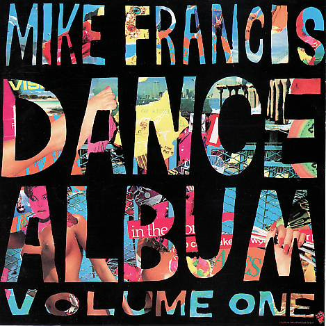Mike Francis – Dance Album Volume One (1989, Vinyl) - Discogs