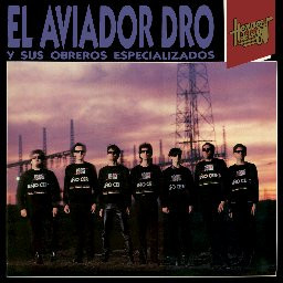 ladda ner album El Aviador Dro Y Sus Obreros Especializados - Heroes De Los 80