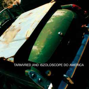 Do America - Tarmvred And Iszoloscope