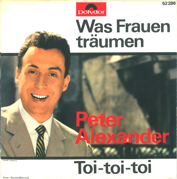 Album herunterladen Peter Alexander - Was Frauen Träumen Toi toi toi
