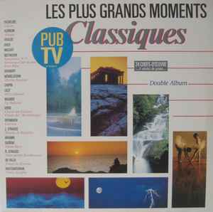 Various - Les Plus Grands Moments Classiques album cover