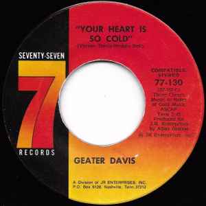 Your Heart Is So Cold / You Made Your Bed Hard - Geater Davis