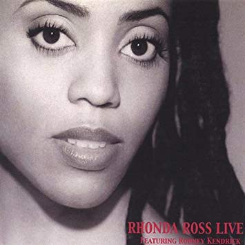 Album herunterladen Rhonda Ross Featuring Rodney Kendrick - Live