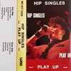Hip Singles - Play Up