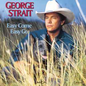George Strait - Easy Come Easy Go album cover