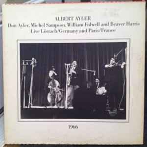 Live Lorrach & Paris, 1966 : bells / Albert Ayler, saxo. t& & dir. Donald Ayler, trp | Ayler, Albert. Saxo. t& & dir.