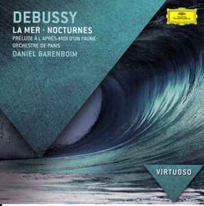 Claude Debussy - La Mer / Nocturnes / Prélude à L'après-midi D'un Faune