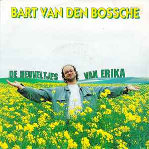 Bart Van den Bossche - De Heuveltjes Van Erika