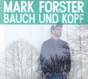 Mark Forster – Bauch Und Kopf (2014, Digipak, CD) - Discogs