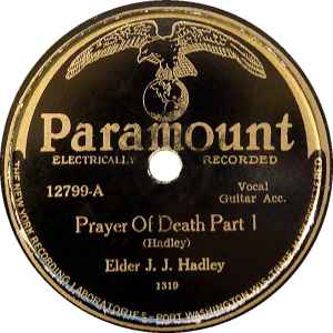 Elder J.J. Hadley - Prayer Of Death Part 1 / Prayer Of Death Part 2 album cover