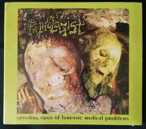 Pathologist - Grinding Opus Of Forensic Medical Problems album cover