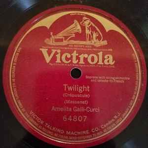Amelita Galli-Curci - Twilight (Crépuscule) album cover