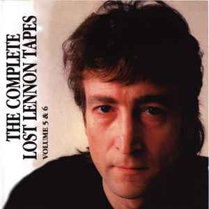 John Lennon - The Complete Lost Lennon Tapes - Volume 5 & 6