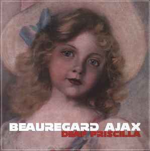 Deaf Priscilla - Beauregard Ajax