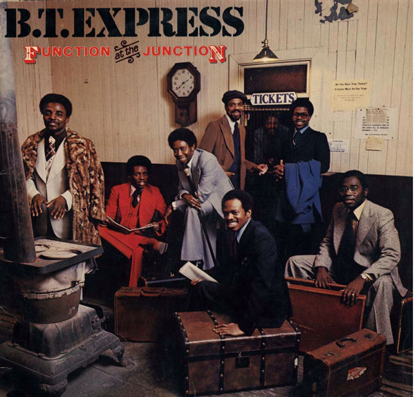 B.T. Express – Function At The Junction (1977, Vinyl) - Discogs