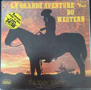 The Texas Travellers - La Grande Aventure Du Western album cover