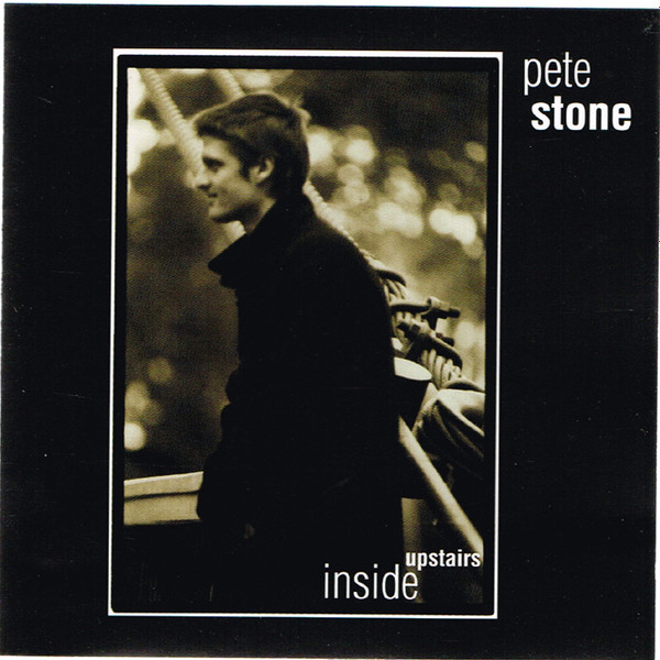 lataa albumi Pete Stone - Inside Upstairs