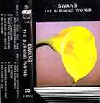 Swans - The Burning World | Releases | Discogs