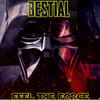 Bestial (10) - Feel The Force