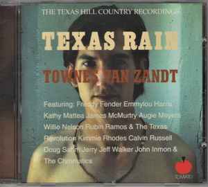 Texas Rain (The Texas Hill Country Recordings) - Townes Van Zandt