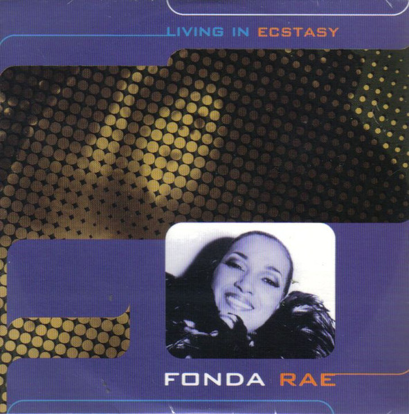 Fonda Rae – Living In Ecstasy (1997, CD) - Discogs