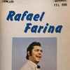 Rafael Farina - Rafael Farina