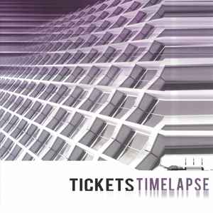 Tickets - Timelapse