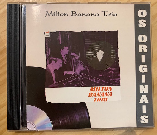 Milton Banana Trio – Milton Banana Trio (2008, CD) - Discogs