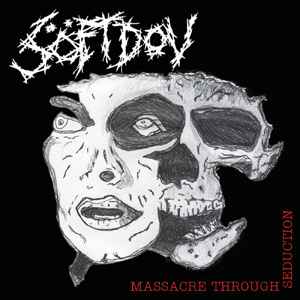 Söft Dov - Massacre Through Seduction album cover