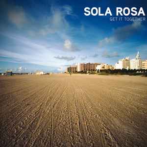 Sola Rosa - Get It Together album cover