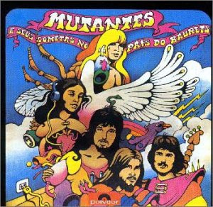 Mutantes – Mutantes E Seus Cometas No País Do Baurets (1972, Vinyl 