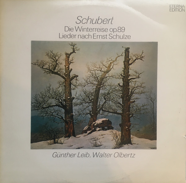 ladda ner album Franz Schubert, Günther Leib, Walter Olbertz - Die Winterreise Op 89 Lieder Nach Ernst Schulze
