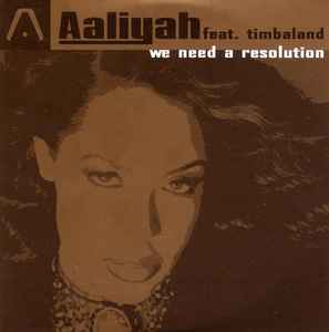 We Need A Resolution - Aaliyah Feat. Timbaland