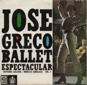 José Greco - Ballet Espectacular Vol. 1 album cover