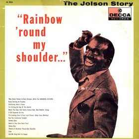 Al Jolson - The Jolson Story - Rainbow 'Round My Shoulder... album cover