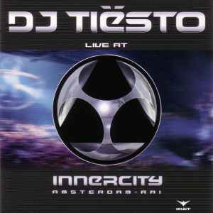 DJ Tiësto - Live At Innercity - Amsterdam RAI album cover