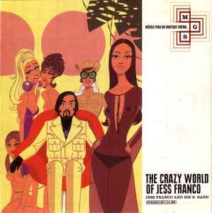 Jess Franco And His B-Band - The Crazy World Of Jess Franco album cover