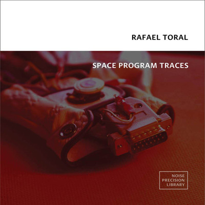 ladda ner album Rafael Toral - Space Program Traces