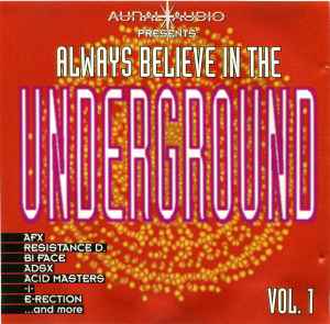 Various - Always Believe In The Underground - Vol. 1 album cover