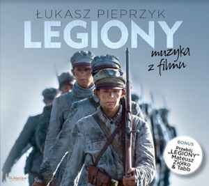 Łukasz Pieprzyk - Legiony (Muzyka Z Filmu) album cover