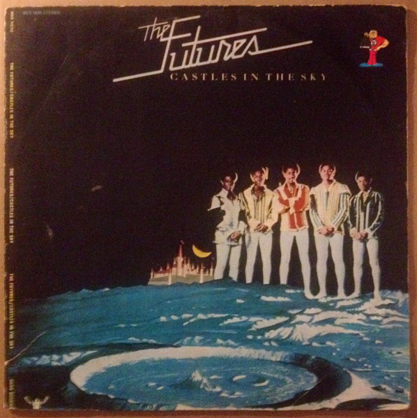 The Futures – Castles In The Sky (1976, Vinyl) - Discogs