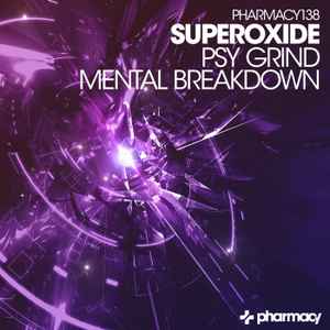 Superoxide - Psy Grind / Mental Breakdown album cover