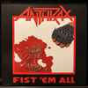 Anthrax - Fist 'Em All