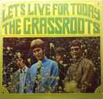 The Grass Roots – Let's Live For Today (1967, Vinyl) - Discogs