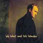 Phil Collins – We Wait And We Wonder (1994